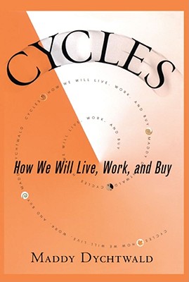 Cycles: How We Will Live, Work and Buy Cover Image