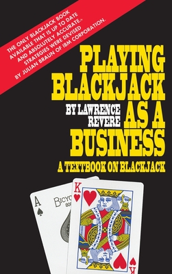 Playing Blackjack as a Business By Lawrence Revere Cover Image