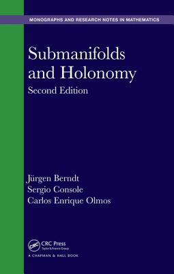 Submanifolds and Holonomy (Chapman & Hall/CRC Monographs and Research Notes in Mathemat)