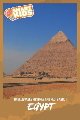 Unbelievable Pictures and Facts About Egypt Cover Image