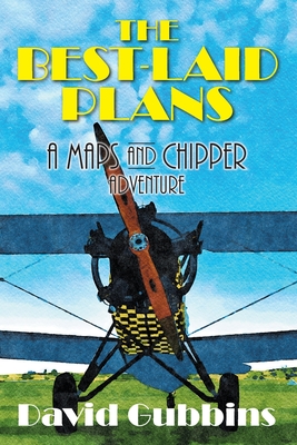 The Best-Laid Plans: A Maps and Chipper Adventure Cover Image