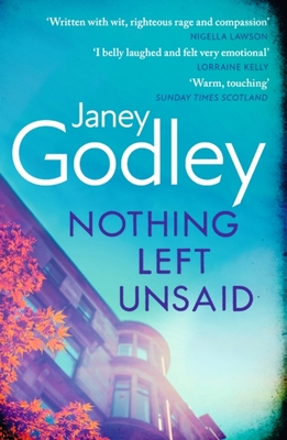 Nothing Left Unsaid By Janey Godley Cover Image