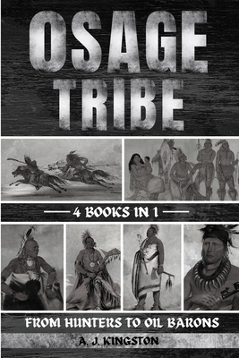 Osage Tribe: From Hunters To Oil Barons Cover Image