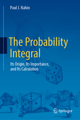 The Probability Integral: Its Origin, Its Importance, and Its Calculation Cover Image