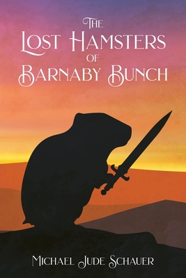 The Lost Hamsters of Barnaby Bunch