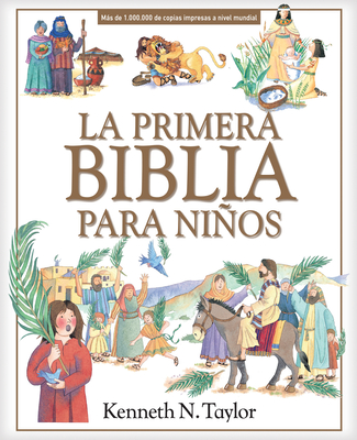 La Primera Biblia Para Niños By Kenneth N. Taylor Cover Image