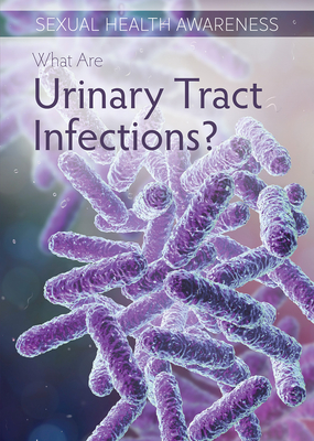 What Are Urinary Tract Infections? Cover Image