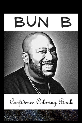 Confidence Coloring Book: Bun B Inspired Designs For Building Self Confidence And Unleashing Imagination By Elaine Mullins Cover Image