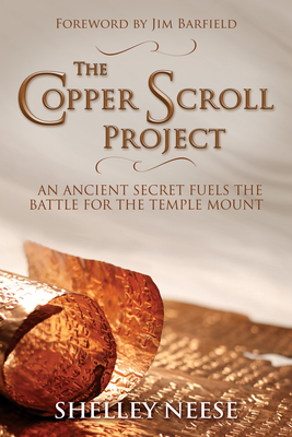 The Copper Scroll Project: An Ancient Secret Fuels the Battle for the Temple Mount Cover Image