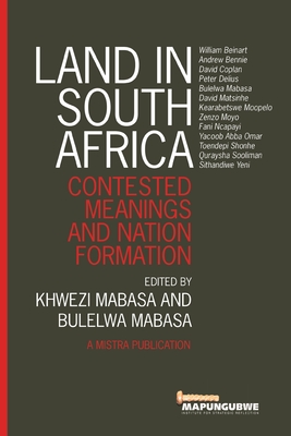 Land in South Africa: Contested Meanings and Nation Formation Cover Image