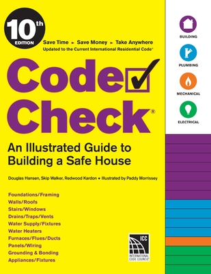 Code Check 10th Edition: An Illustrated Guide to Building a Safe House Cover Image