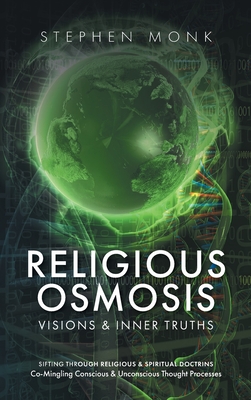 Religious Osmosis: Visions & Inner Truths Cover Image