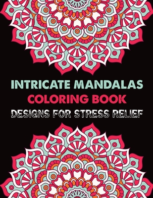 Coloring Book Adult Relaxation Mandala: Stress Relieving Coloring Books:  New Collections (Paperback)