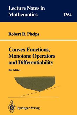 Convex Functions, Monotone Operators and Differentiability (Lecture Notes in Mathematics #1364)
