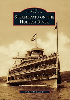 Steamboats on the Hudson River (Images of America (Arcadia Publishing)) Cover Image