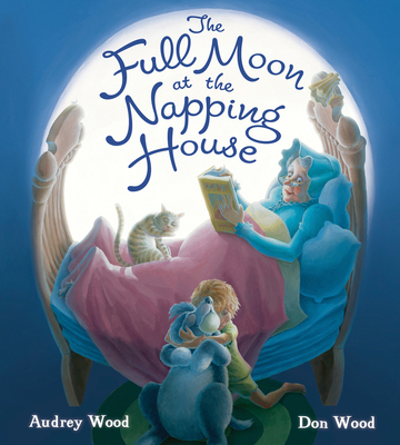 The Full Moon at the Napping House Padded Board Book Cover Image