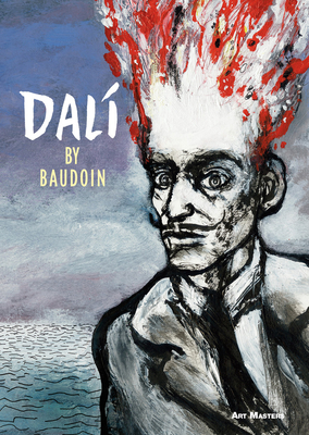 Dalí: Art Masters Series By Edmond Baudoin Cover Image