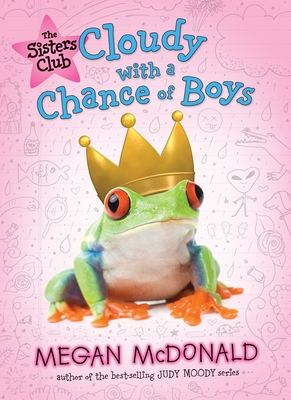 The Sisters Club: Cloudy with a Chance of Boys By Megan McDonald Cover Image