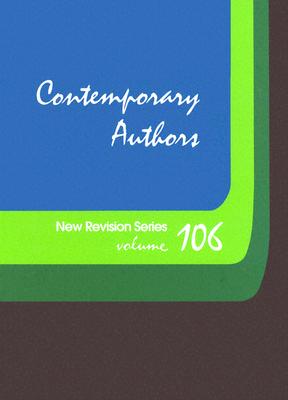 Contemporary Authors New Revision Series: A Bio-Bibliographical Guide to Current Writers in Fiction, General Non-Fiction, Poetry, Journalism, Drama, M By Scot Peacock (Editor) Cover Image