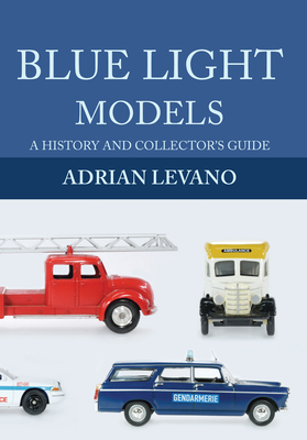 Blue Light Models: A History and Collector's Guide Cover Image