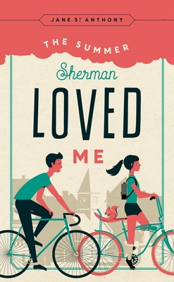 The Summer Sherman Loved Me (Fesler-Lampert Minnesota Heritage)