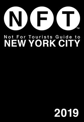 Not For Tourists Guide to New York City 2019 Cover Image