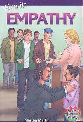 Live It: Empathy (Crabtree Character Sketches) Cover Image