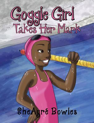 Goggle Girl Takes Her Mark Cover Image
