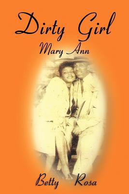 Dirty Girl Mary Ann By Betty Rosa Cover Image
