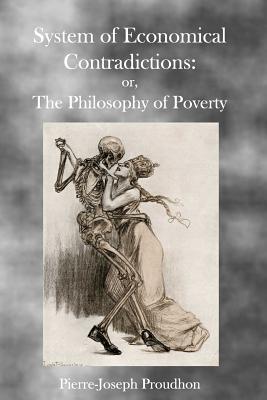 The Philosophy of Poverty By Pierre-Joseph Proudhon Cover Image