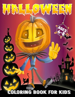 Halloween Coloring Book For Kids Ages 4-8: Halloween Coloring