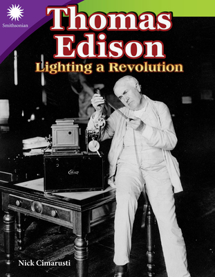 Thomas Edison: Lighting a Revolution (Smithsonian: Informational Text)