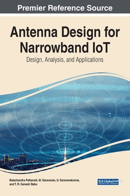 Antenna Design for Narrowband IoT: Design, Analysis, and Applications Cover Image