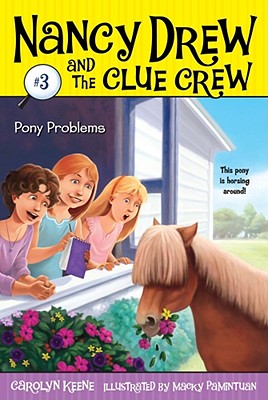 Cover for Pony Problems (Nancy Drew and the Clue Crew #3)