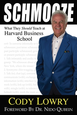Schmooze: What They Should Teach at Harvard Business School Cover Image