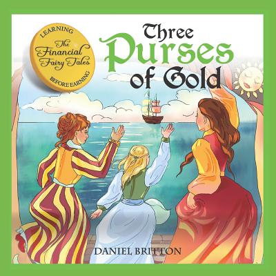 Three Purses of Gold (Financial Fairy Tales #5) Cover Image