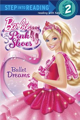 Ballet Dreams (Barbie) (Step into Reading) By Random House, Random House (Illustrator) Cover Image