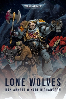Lone Wolves  (Warhammer 40,000) By Dan Abnett Cover Image