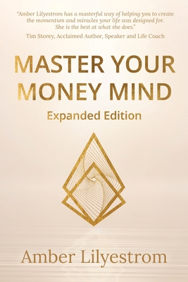 Master Your Money Mind: Expanded Edition By Amber Lilyestrom Cover Image
