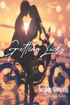 Getting Lucky By Sugar Daniels Cover Image