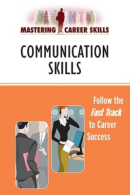 Communication Skills (Mastering Career Skills) By Checkmark Books (Manufactured by) Cover Image