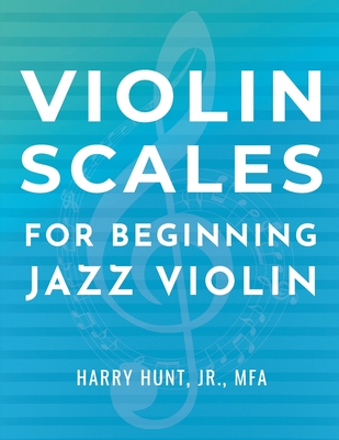 Violin Scales for Beginning Jazz Violin Cover Image