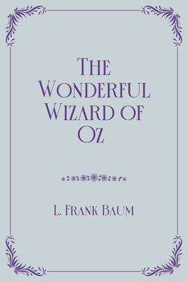 The Wonderful Wizard of Oz