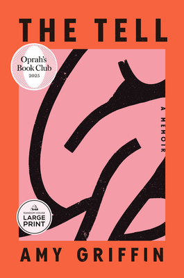 The Tell: Oprah's Book Club: A Memoir By Amy Griffin Cover Image