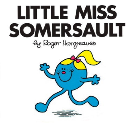 Little Miss Somersault (Mr. Men and Little Miss) By Roger Hargreaves Cover Image