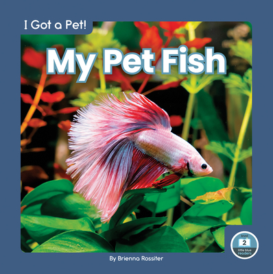 My Pet Fish By Brienna Rossiter Cover Image