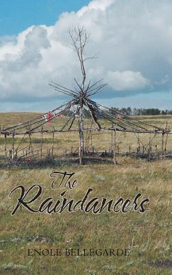 The Raindancers By Enole Bellegarde Cover Image