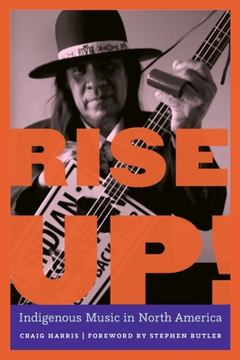 Rise Up!: Indigenous Music in North America Cover Image