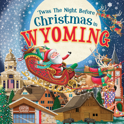 'Twas the Night Before Christmas in Wyoming By Jo Parry (Illustrator) Cover Image