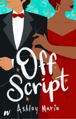Off Script By Ashley Marie Cover Image